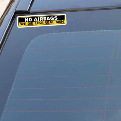 YJZT 2X Car Sticker Warning NO AIRBAGS WE DIE LIKE REAL MEN PVC Decal, Size: 15cm x 3cm